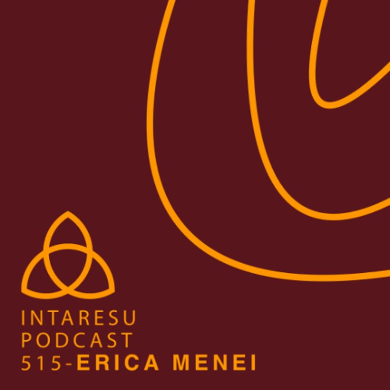 Intaresu Podcast 515 – Erica Menei