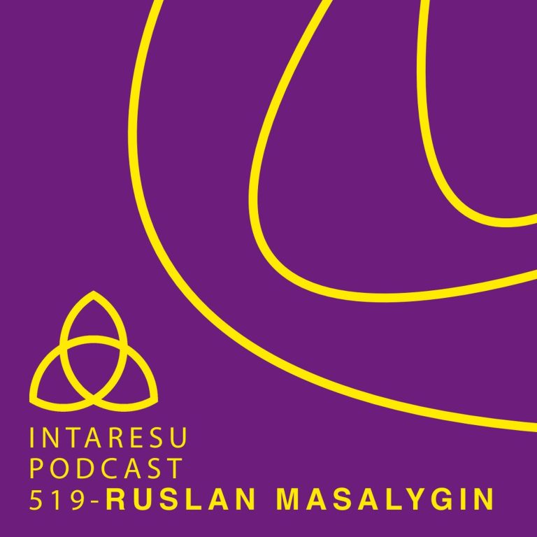 Intaresu Podcast 519 – Ruslan Masalygin