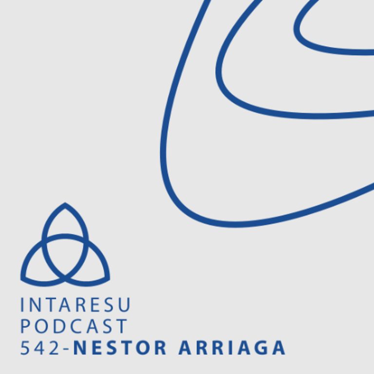 Intaresu Podcast 542 – Nestor Arriaga