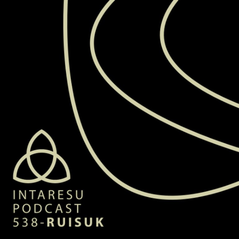 Intaresu Podcast 538 – Ruisuk