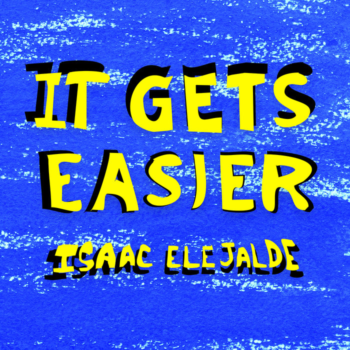 It Gets Easier