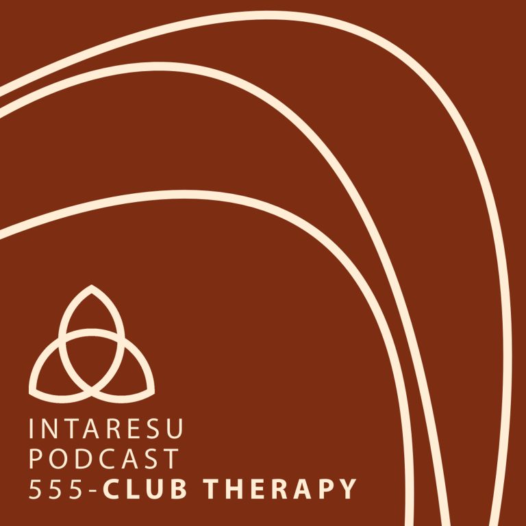 Intaresu Podcast 555 – Club Therapy